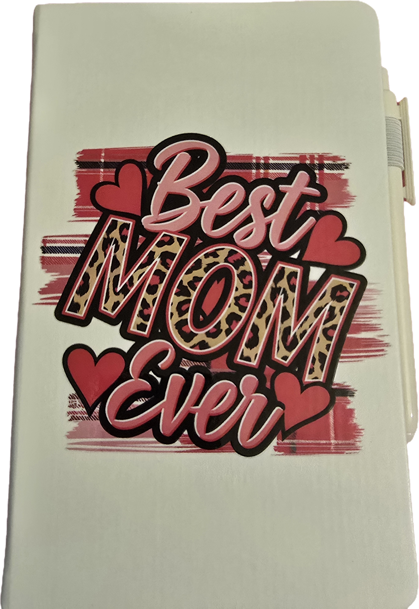 "Best Mom Ever" Blank Notebook