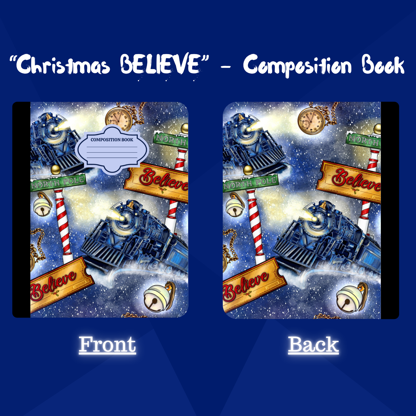 "Christmas BELIEVE Train" - Composition Notebook