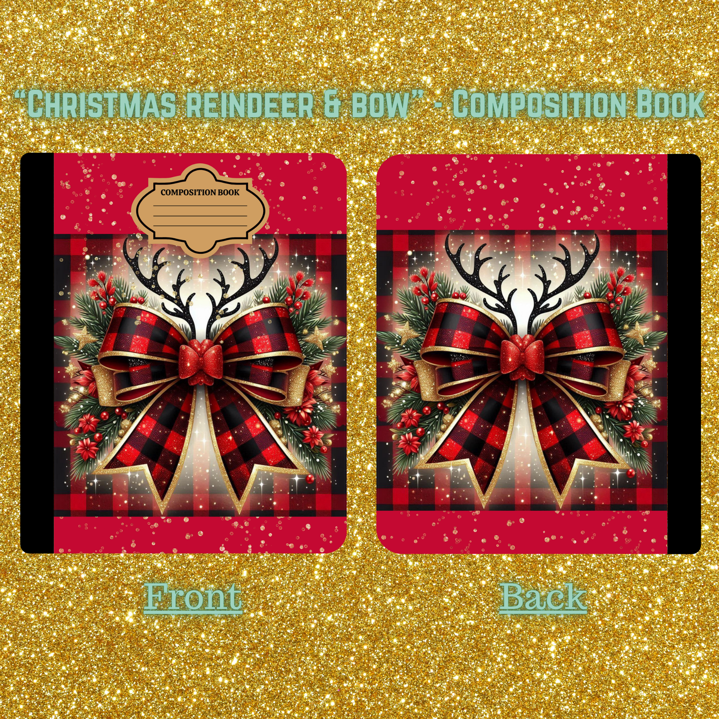 "Christmas reindeer and bow" - Composition Book