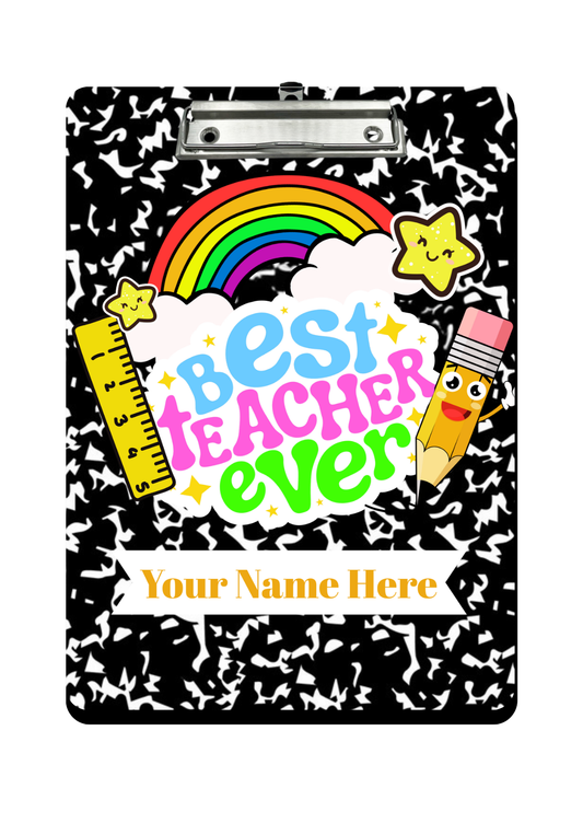 "Best Teacher Ever Comp Style" - Personalized Clipboard