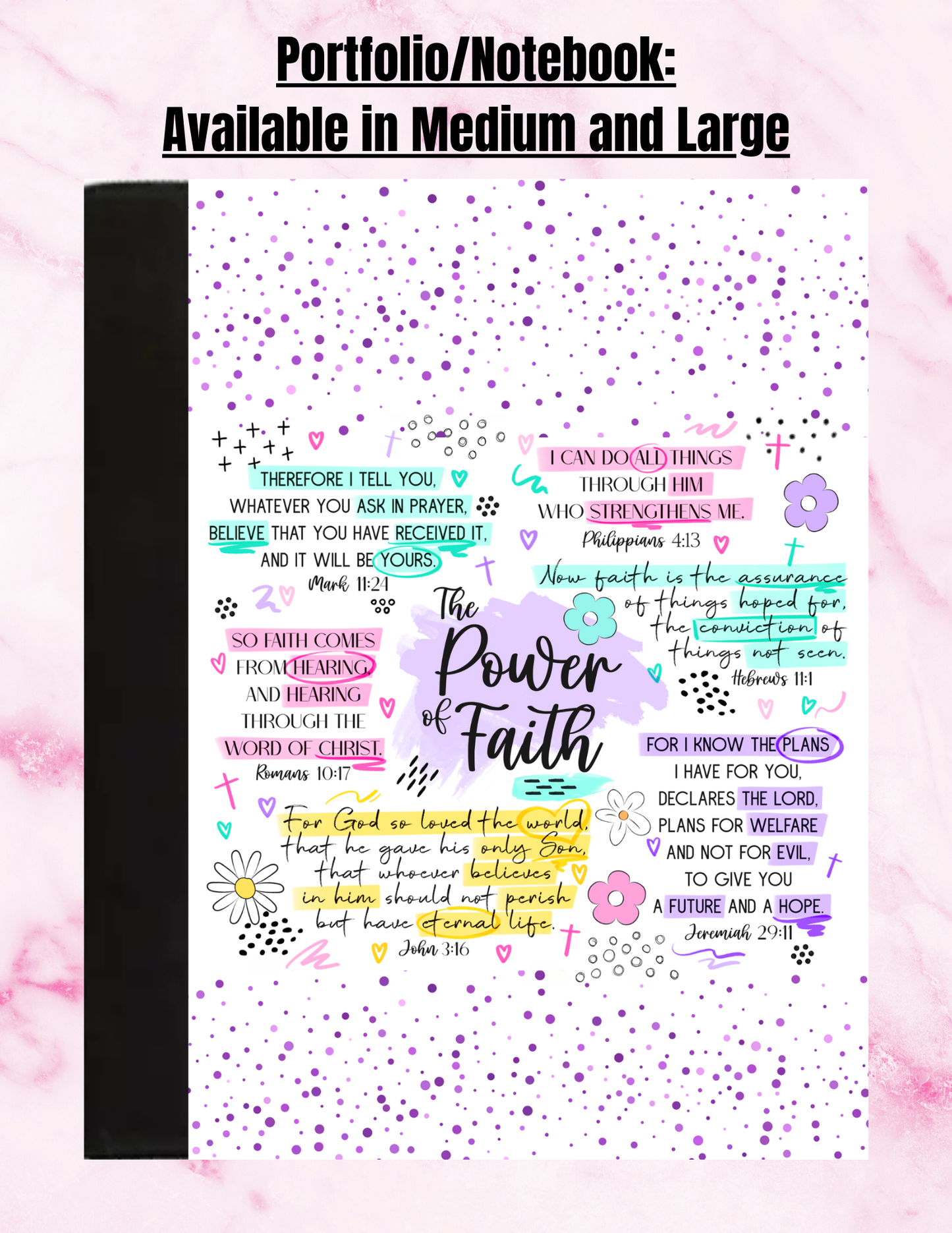 "The Power of Faith" - Medium Sized Notepad Portfolio