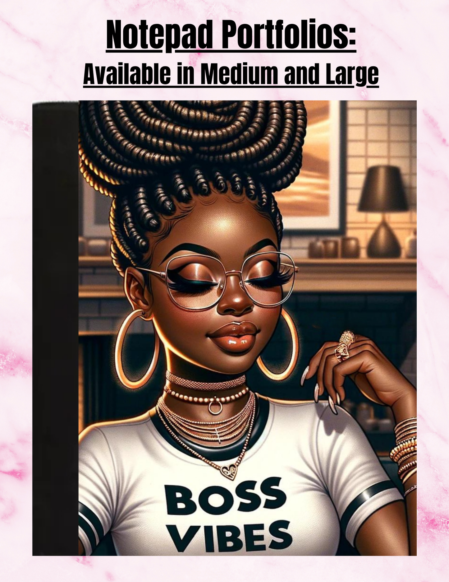 "Boss Vibes" - Medium Sized Notepad Portfolio