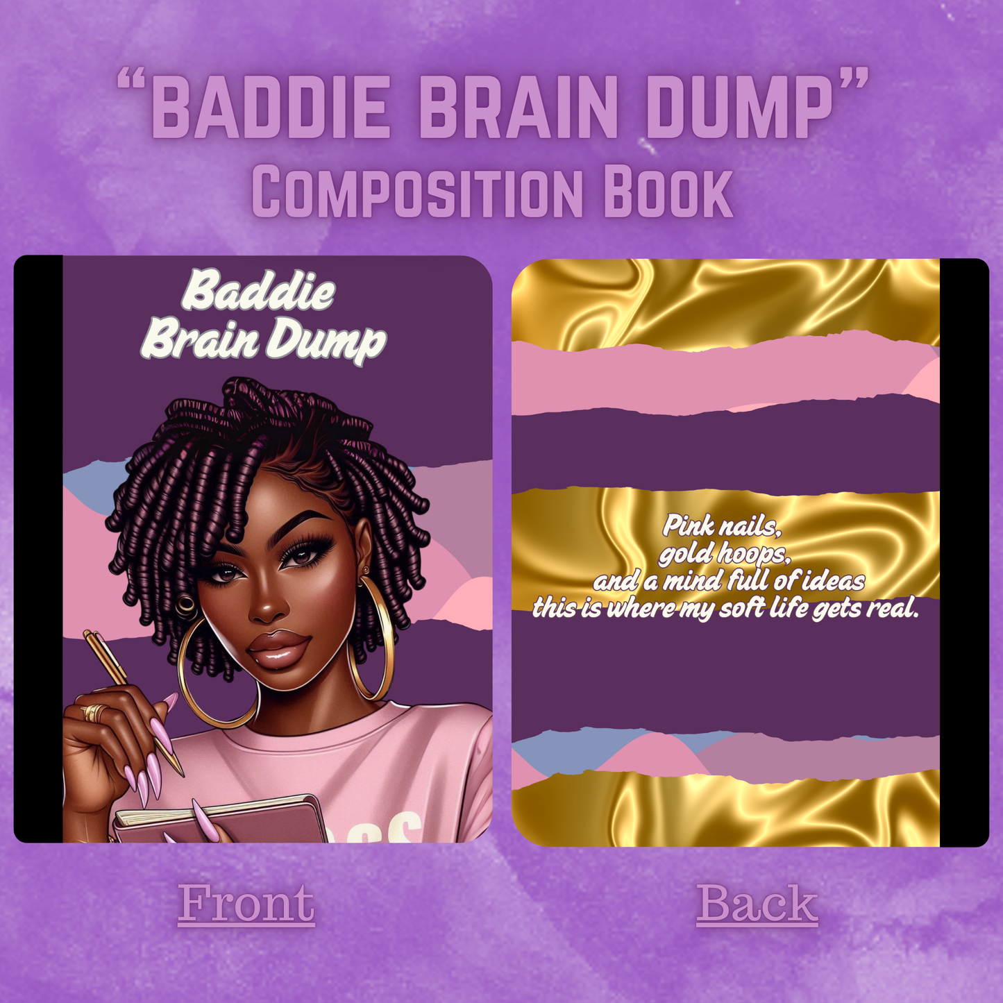"Baddie Brain Dump" - Composition Book