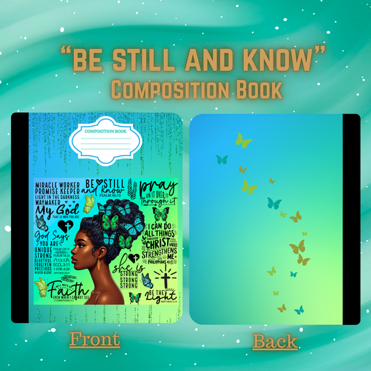 "Be Still and Know" - Composition Book