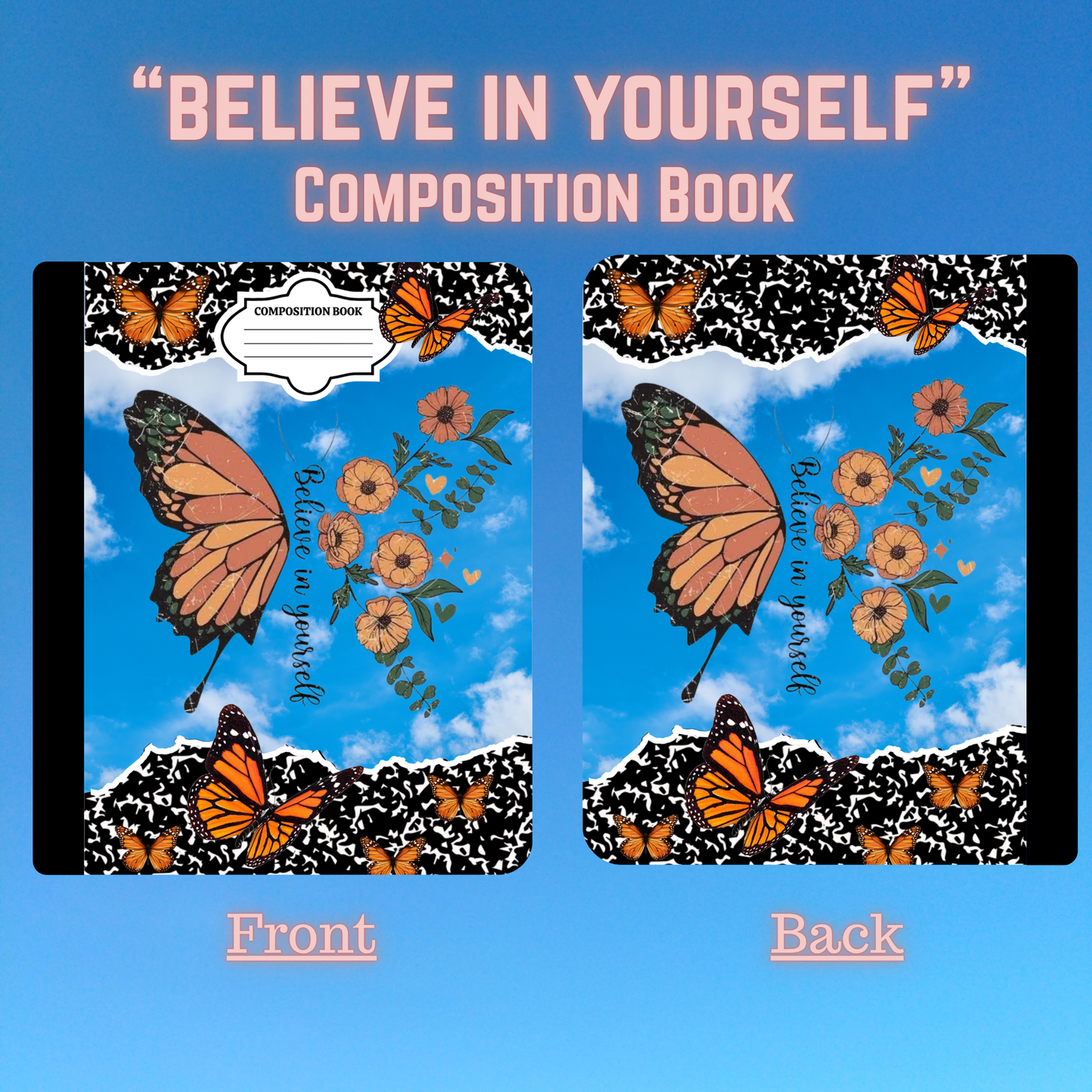 "Believe In Yourself" - Composition Book
