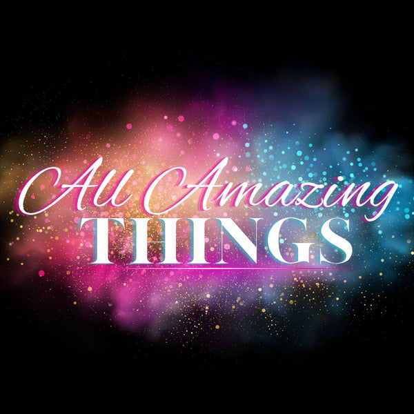 All Amazing Things