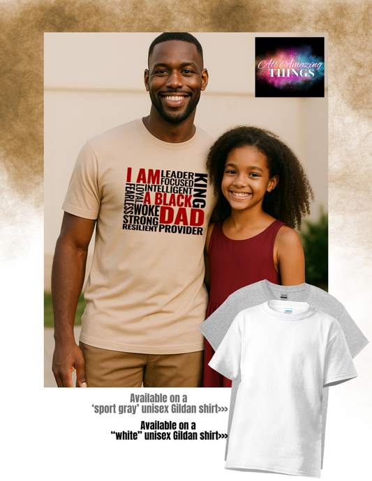 "I AM" Dad Affirmations t-shirt