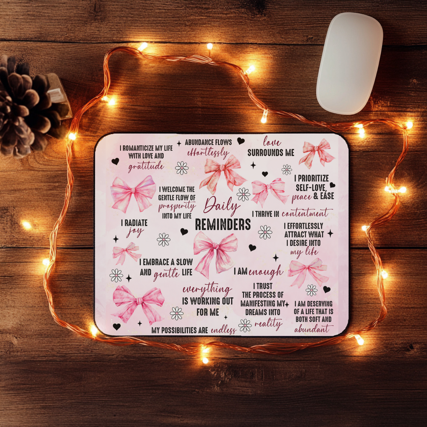 "Daily Reminders" Affirmations Mousepad