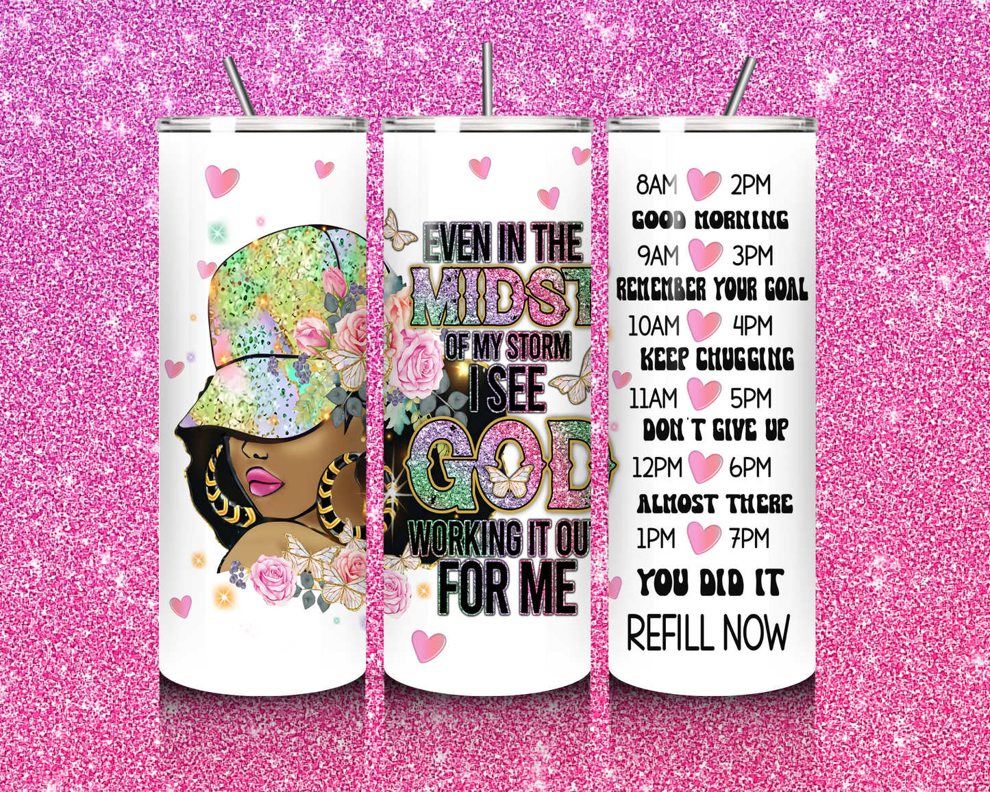 "Even in the Midst" Water Tracker Tumbler