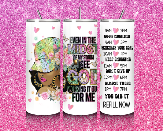 "Even in the Midst" Water Tracker Tumbler