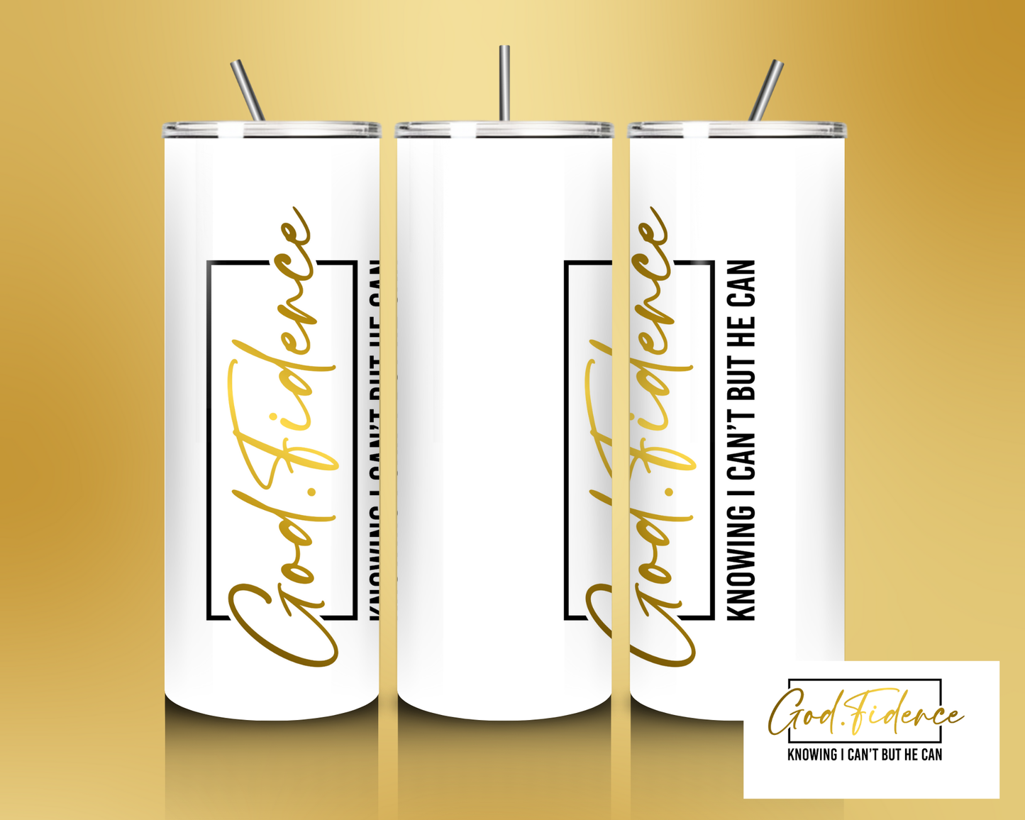 "GOD-Fidence" Tumbler