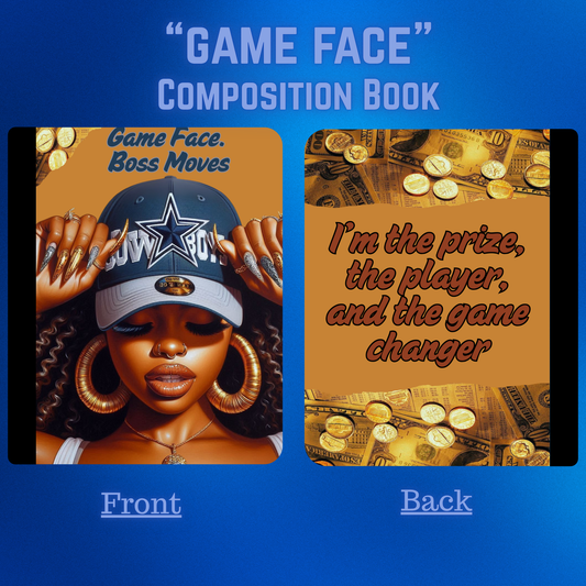 "Game Face" - Composition Book