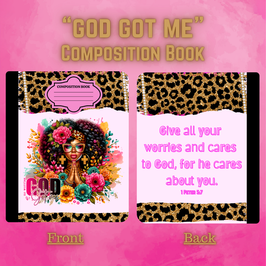 "God Got Me" - Composition Book