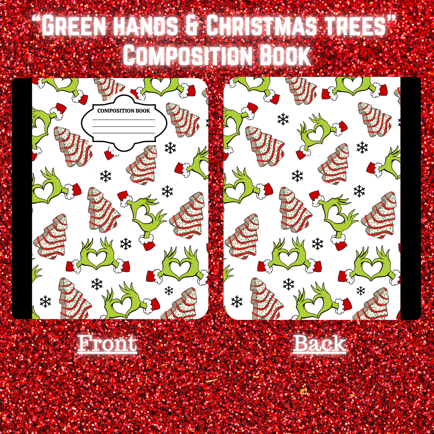 "Green Hands and Christmas Trees" - Composition Book