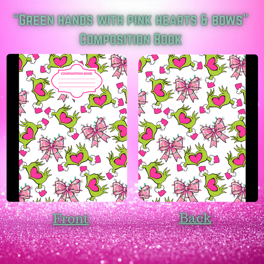"Green hands with pink hearts and bows" - Composition Book