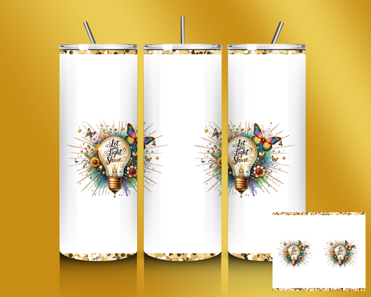 "Let Your Light Shine" Tumbler