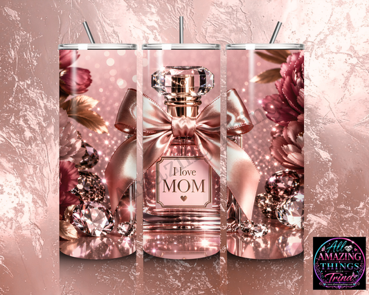 "I LOVE MOM" - Tumbler