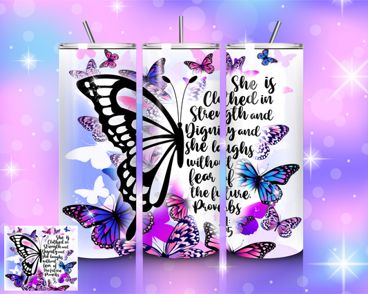 "She is Clothed in..." Tumbler - Colorful Butterflies