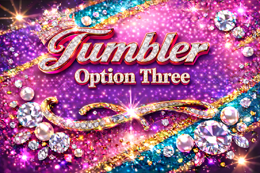 Tumblers - Live Claim ONLY