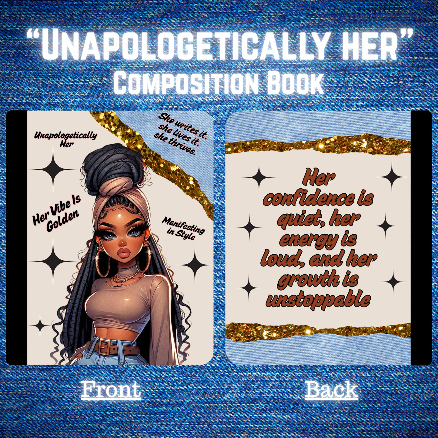 "Unapologetically Her" - Composition Book