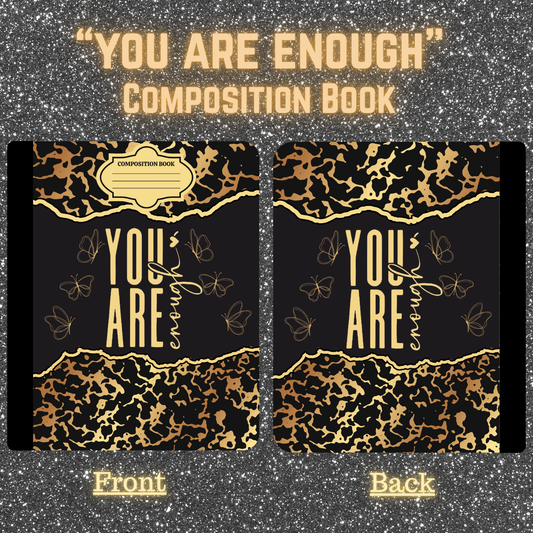 "You are Enough" - Composition Book